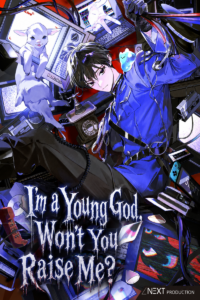 I’m a Young God, Won’t You Raise Me?